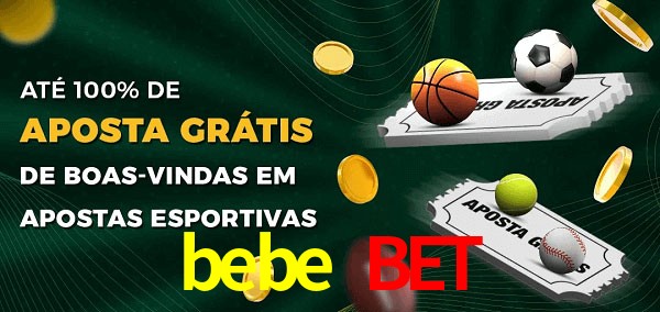 bebe bet Ate 100% de Aposta Gratis